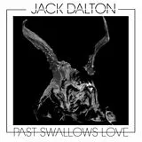 Jack Dalton Vinyl Past Swallows Love