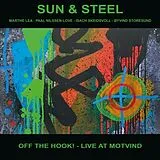 Sun & Steel Vinyl Off The Hook! - Live At Motvind