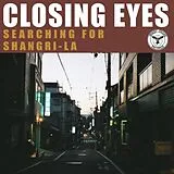 Closing Eyes Vinyl Searching For Shangri-la