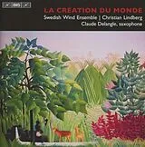 Delangle/Lindberg/Swedish Wind CD Creation Du Monde