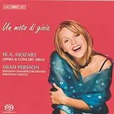 Miah Persson (Sopran) SACD Hybrid Un Moto Di Gioia.Opern-Und Konzertarien