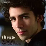 Alexandre Kantorow Super Audio CD A La Russe
