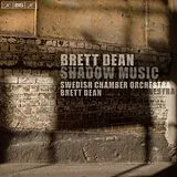 Brett/Swedish Chamber Orc Dean Super Audio CD Shadow Music
