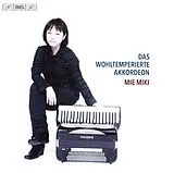 Mie Miki Super Audio CD Das Wohltemperierte Akkordeon
