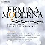 Goundorina/Allmänna Sangen Super Audio CD Femina Moderna: Mixed Choir