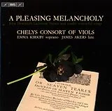 Kirkby/Akers/Chelys Consort of Super Audio CD A Pleasing Melancholy