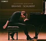 Alexandre Kantorow SACD Hybrid Brahms & Schubert