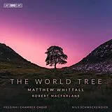 Helsinki Chamber Choir/Schweck SACD Hybrid Whittall/Macfarlane: The World Tree