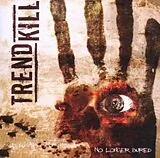 Trendkill CD No Longer Buried