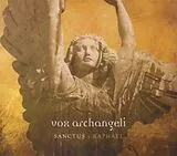 Vox Archangeli CD Sanctus-Raphael