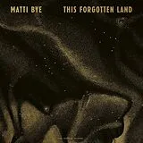 Matti Bye Vinyl This Forgotten Land