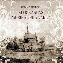 Hedin & Meidell CD Klockarens Musikaliska Varld