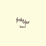 Viljor,Friska Vinyl Bravo!