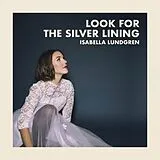 Isabella Lundgren CD Look For The Silver Lining