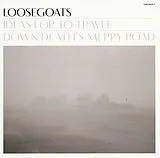 Loosegoats CD Ideas For To Travel Down Death's Merry Road