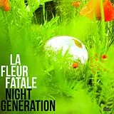 La Fleur Fatale Vinyl Night Generation