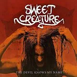 Sweet Creature CD The Devil Knows My Name