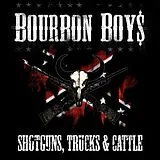 Bourbon Boys CD Shotguns, Trucks & Cattle