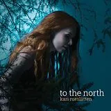 Kari Rueslatten Vinyl To The North (Vinyl)