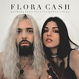 Flora Cash Vinyl Nothing Lasts Forever (and It's Fine)