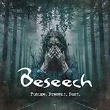 Beseech CD Future. Present. Past