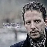 Peter Friis Johansson CD Beyond Schubert Vol 1: Schubert Vs. Andrée