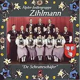 Älper-jodlergruppe Zihlmann CD De Schratteschäfer