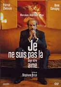 Je Ne Suis Pas La Pour Etre Aime DVD