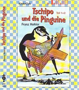 Hohler,Franz Musikkassette Tschipo Und Die Pinguine 1+2