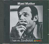 Mani Matter CD I Han Es Zuendhoelzli Azuendt