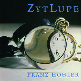 Hohler,Franz CD Zytlupe