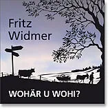 Widmer,Fritz CD Wohär U Wohi?
