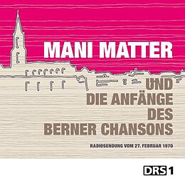 Matter,Mani CD Mani Matter Und Die Anfänge Des Berner