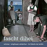 Audio CD (CD/SACD) fascht dihei von Singfrauen Winterthur, Ils Fränzlis da Tschlin