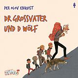 Audio Dr Grossvater und d Wölf von Per Olov Enquist