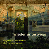 Audio CD (CD/SACD) Wieder unterwegs von Singfrauen Winterthur, Albin Brun