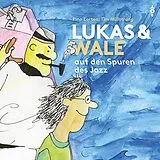 Zortea,Pino & Tim Hüllstrung CD Lukas Und Wale Auf Den Spuren Des Jazz