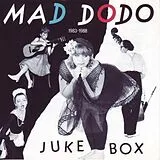 Mad,Dodo CD Juke Box
