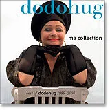 Hug,Dodo CD Ma Collection