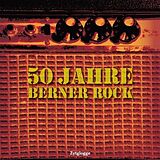 Audio CD (CD/SACD) 50 Jahre Berner Rock von Samuel Mumenthaler