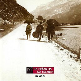 Audio CD (CD/SACD) In viadi von Ils Fränzlis da Tschlin
