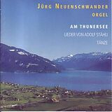 Audio CD (CD/SACD) Am Thunersee von Jürg Neuenschwander