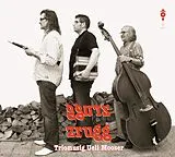 Audio CD (CD/SACD) zrugg von Triomusig Ueli Mooser