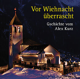 Audio CD (CD/SACD) Vor Wiehnacht überrascht von Alex Kurz