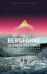 Bergfahrt - La Dance Des Cimes DVD