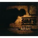 Sim's CD Dernière arme