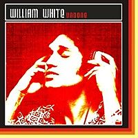 William White CD Undone