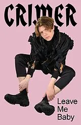 Crimer Musikkassette Leave Me Baby