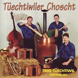 Steffisburg Tüechtiwil Trio CD Tüechtiwiler Choscht