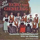 Echo Vor Giebelegg CD 20 Jahre